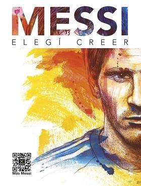 ELEGÍ CREER | 9788448019341 | FUNDACIÓN LEO MESSI | Llibreria Aqualata | Comprar libros en catalán y castellano online | Comprar libros Igualada