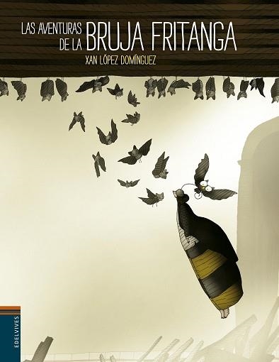 AVENTURAS DE LA BRUJA FRITANGA, LAS | 9788426391667 | LOPEZ DOMINGUEZ, XAN | Llibreria Aqualata | Comprar libros en catalán y castellano online | Comprar libros Igualada