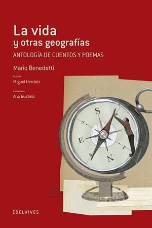 VIDA Y OTRAS GEOGRAFIAS (ANOTOLOGÍA DE CUENTOS Y POEMAS) | 9788426391520 | BENEDETTI, MARIO | Llibreria Aqualata | Comprar libros en catalán y castellano online | Comprar libros Igualada