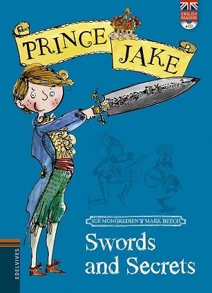 PRINCE JAKE 1. SWORDS AND SECRETS | 9788426392541 | MONGREDIENT, SUE / BEECH, MARK | Llibreria Aqualata | Comprar llibres en català i castellà online | Comprar llibres Igualada