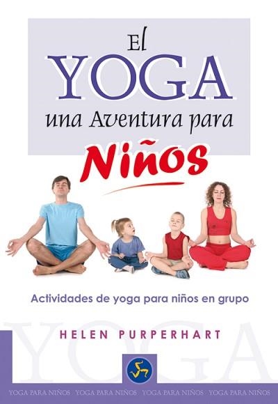 YOGA, UNA AVENTURA PARA NIÑOS | 9788495973399 | PURPERHART, HELEN | Llibreria Aqualata | Comprar llibres en català i castellà online | Comprar llibres Igualada