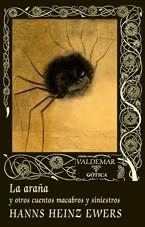 ARAÑA Y OTROS CUENTOS MACABROS Y SINIESTROS, LA | 9788477027713 | EWERS, HANS HEINZ EWERS | Llibreria Aqualata | Comprar libros en catalán y castellano online | Comprar libros Igualada