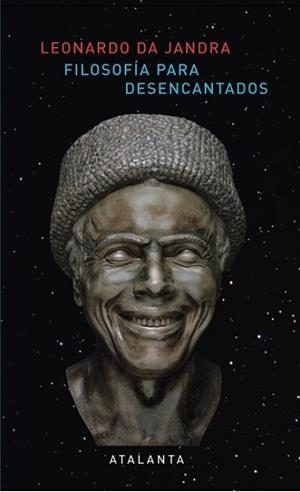FILOSOFÍA PARA DESENCANTADOS | 9788494227615 | DA JANDRA, LEONARDO | Llibreria Aqualata | Comprar libros en catalán y castellano online | Comprar libros Igualada