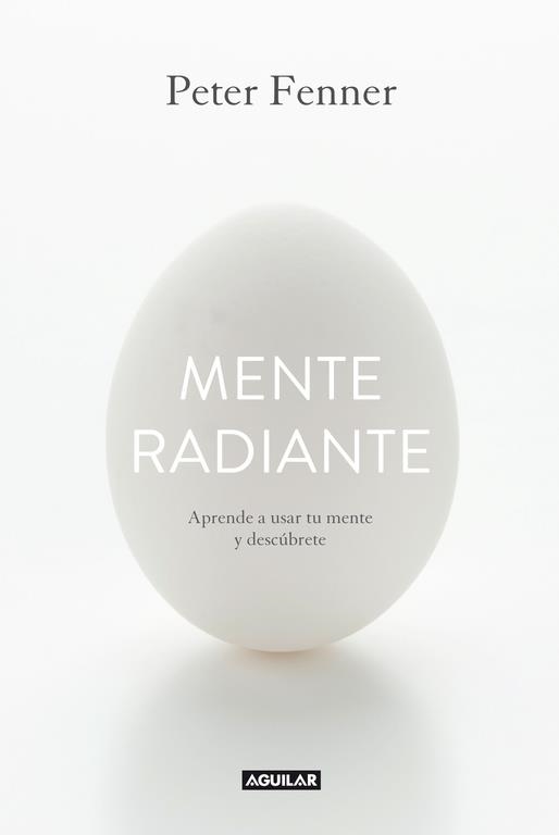 MENTE RADIANTE | 9788403014374 | FENNER, PETER | Llibreria Aqualata | Comprar llibres en català i castellà online | Comprar llibres Igualada