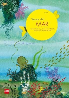 VERSOS DEL MAR | 9788467563658 | REVIEJO, CARLOS / RUIZ TABOADA, JAVIER | Llibreria Aqualata | Comprar libros en catalán y castellano online | Comprar libros Igualada