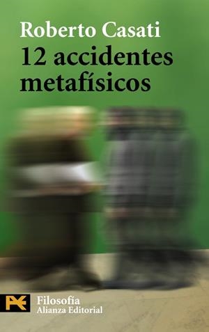 12 ACCIDENTES METAFÍSICOS | 9788420649658 | CASATI, ROBERTO | Llibreria Aqualata | Comprar llibres en català i castellà online | Comprar llibres Igualada
