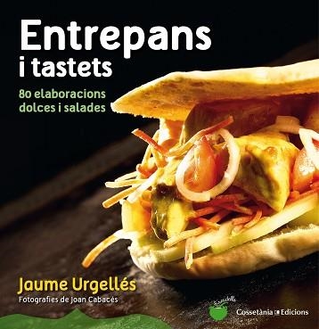 ENTREPANS I TASTETS | 9788490342008 | URGELLÉS, JAUME | Llibreria Aqualata | Comprar llibres en català i castellà online | Comprar llibres Igualada
