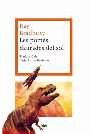 POMES DAURADES DEL SOL LES | 9788482646954 | BRADBURY, RAY | Llibreria Aqualata | Comprar llibres en català i castellà online | Comprar llibres Igualada