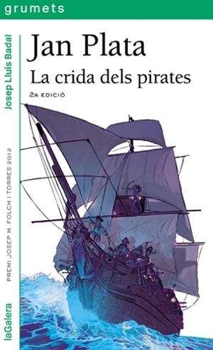 JAN PLATA. LA CRIDA DELS PIRATES | 9788424652227 | BADAL, JOSEP LLUÍS | Llibreria Aqualata | Comprar libros en catalán y castellano online | Comprar libros Igualada