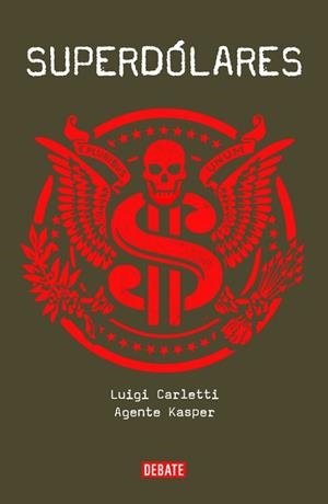 SUPERDÓLARES | 9788499924366 | AGENT KASPER / CARLETTI, LUIGI | Llibreria Aqualata | Comprar llibres en català i castellà online | Comprar llibres Igualada