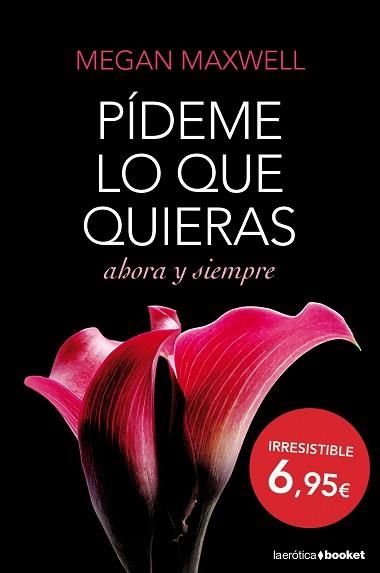 PÍDEME LO QUE QUIERAS, AHORA Y SIEMPRE | 9788408127406 | MAXWELL, MEGAN | Llibreria Aqualata | Comprar llibres en català i castellà online | Comprar llibres Igualada