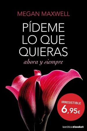 PÍDEME LO QUE QUIERAS, AHORA Y SIEMPRE | 9788408127406 | MAXWELL, MEGAN | Llibreria Aqualata | Comprar llibres en català i castellà online | Comprar llibres Igualada