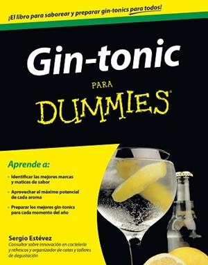 GIN-TONIC PARA DUMMIES | 9788432901652 | ESTÉVEZ JIMÉNEZM, SERGIO | Llibreria Aqualata | Comprar libros en catalán y castellano online | Comprar libros Igualada