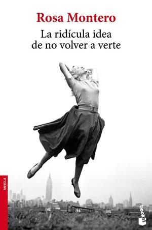 RIDÍCULA IDEA DE NO VOLVER A VERTE, LA | 9788432222719 | MONTERO, ROSA | Llibreria Aqualata | Comprar libros en catalán y castellano online | Comprar libros Igualada