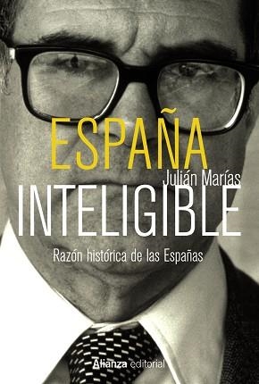 ESPAÑA INTELIGIBLE | 9788420688954 | MARÍAS, JULIÁN | Llibreria Aqualata | Comprar libros en catalán y castellano online | Comprar libros Igualada
