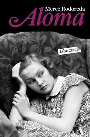 ALOMA | 9788499308586 | RODOREDA, MERCÈ | Llibreria Aqualata | Comprar libros en catalán y castellano online | Comprar libros Igualada