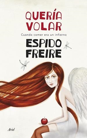 QUERÍA VOLAR | 9788434418516 | FREIRE, ESPIDO | Llibreria Aqualata | Comprar libros en catalán y castellano online | Comprar libros Igualada