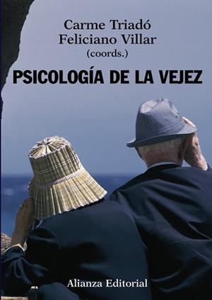 PSICOLOGÍA DE LA VEJEZ | 9788420648194 | TRIADÓ, CARME / VILLAR, FELICIANO | Llibreria Aqualata | Comprar libros en catalán y castellano online | Comprar libros Igualada