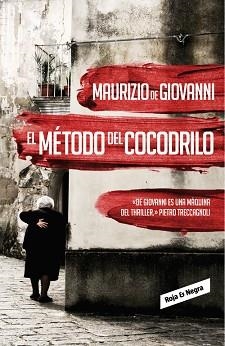 MÉTODO DEL COCODRILO, EL (INSPECTOR GIUSEPPE LOJACONO, 1) | 9788439726753 | DE GIOVANNI, MAURIZIO | Llibreria Aqualata | Comprar llibres en català i castellà online | Comprar llibres Igualada