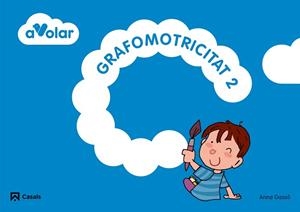 GRAFOMOTRICITAT 2. A VOLAR! | 9788421854563 | GASSÓ JIMENO, ANNA | Llibreria Aqualata | Comprar libros en catalán y castellano online | Comprar libros Igualada