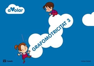 GRAFOMOTRICITAT 3. A VOLAR! | 9788421854570 | GASSÓ JIMENO, ANNA | Llibreria Aqualata | Comprar libros en catalán y castellano online | Comprar libros Igualada