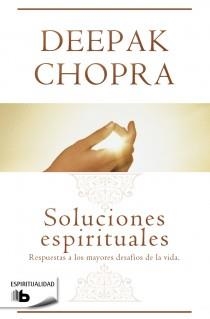 SOLUCIONES ESPIRITUALES | 9788498728637 | CHOPRA, DEEPAK | Llibreria Aqualata | Comprar libros en catalán y castellano online | Comprar libros Igualada