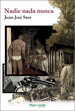 NADIE NADA NUNCA | 9788415539728 | SAER, JUAN JOSÉ | Llibreria Aqualata | Comprar llibres en català i castellà online | Comprar llibres Igualada