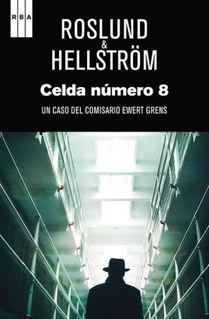 CELDA NUMERO 8 | 9788490560976 | ROSLUND , ANDERS / HELLSTROM , BORGE | Llibreria Aqualata | Comprar libros en catalán y castellano online | Comprar libros Igualada