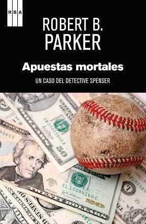 APUESTAS MORTALES | 9788490562932 | PARKER , ROBERT B. | Llibreria Aqualata | Comprar libros en catalán y castellano online | Comprar libros Igualada