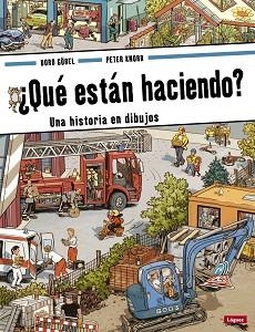 QUÉ ESTÁN HACIENDO? UNA HISTORIA EN DIBUJOS | 9788496646971 | GÖBEL, DORO / KNORR, PETER | Llibreria Aqualata | Comprar libros en catalán y castellano online | Comprar libros Igualada