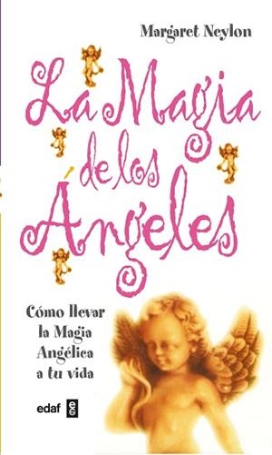 MAGIA DE LOS ANGELES, LA | 9788441411913 | NEYLON, MARGARET | Llibreria Aqualata | Comprar llibres en català i castellà online | Comprar llibres Igualada