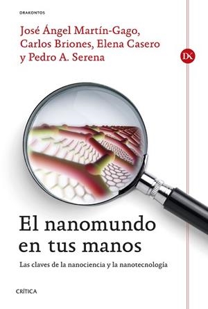 NANOMUNDO EN TUS MANOS, EL | 9788498927191 | MARTÍN-GAGO, JOSÉ ÁNGEL / BRIONES, CARLOS / CASERO, ELENA / SERENA, PEDRO A | Llibreria Aqualata | Comprar llibres en català i castellà online | Comprar llibres Igualada