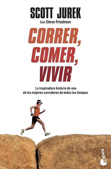 CORRER, COMER, VIVIR | 9788499984018 | JUREK, SCOTT / FRIEDMAN, STEVE | Llibreria Aqualata | Comprar llibres en català i castellà online | Comprar llibres Igualada
