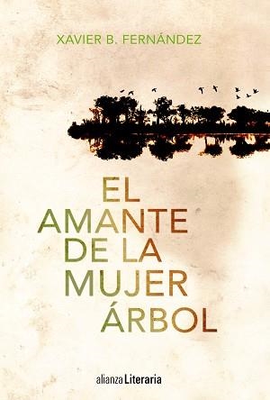 AMANTE DE LA MUJER ARBOL, LA | 9788420683829 | FERNANDEZ, XAVIER B. | Llibreria Aqualata | Comprar libros en catalán y castellano online | Comprar libros Igualada