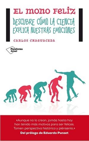MONO FELIZ, EL | 9788416096497 | CHAGUACEDA, CARLOS | Llibreria Aqualata | Comprar libros en catalán y castellano online | Comprar libros Igualada