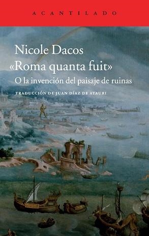 ROMA QUANTA FUIT O LA INVENCIÓN DEL PAISAJE DE RUINAS | 9788416011131 | DACOS, NICOLE | Llibreria Aqualata | Comprar libros en catalán y castellano online | Comprar libros Igualada