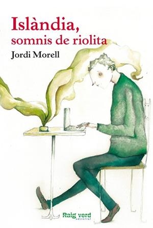 ISLÀNDIA, SOMNIS DE RIOLITA | 9788415539735 | MORELL FARRÉ, JORDI | Llibreria Aqualata | Comprar libros en catalán y castellano online | Comprar libros Igualada