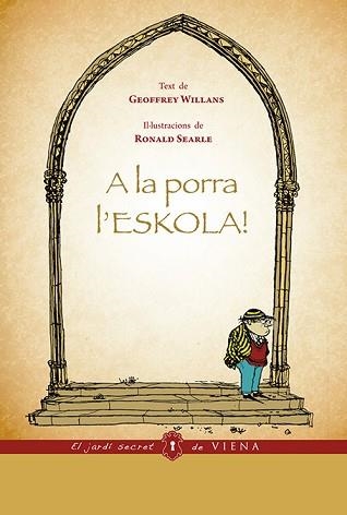 A LA PORRA L'ESKOLA! | 9788483307809 | WILLANS, GEOFFREY | Llibreria Aqualata | Comprar libros en catalán y castellano online | Comprar libros Igualada