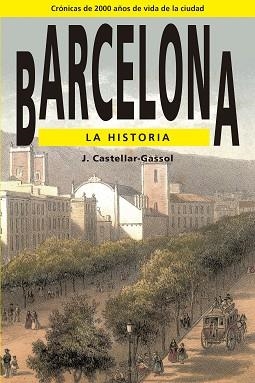 BARCELONA. LA HISTORIA | 9788486540715 | CASTELLAR-GASSOL, JOAN | Llibreria Aqualata | Comprar libros en catalán y castellano online | Comprar libros Igualada