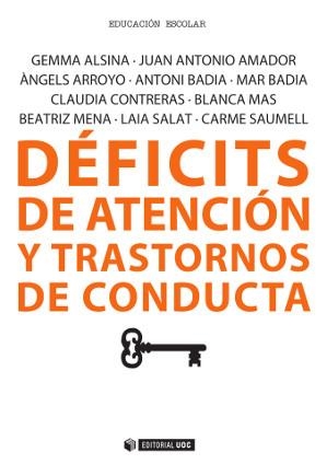 DÉFICITS DE ATENCIÓN Y TRANSTORNOS DE CONDUCTA | 9788490641347 | ALSINA, GEMMA / SAUMELL, CARME / ARROYO, ÀNGELS / AMADOR, JUAN ANTONIO / MENA | Llibreria Aqualata | Comprar llibres en català i castellà online | Comprar llibres Igualada