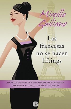 FRANCESAS NO SE HACEN LIFTINGS, LAS | 9788466654814 | GUILIANO, MIREILLE | Llibreria Aqualata | Comprar libros en catalán y castellano online | Comprar libros Igualada