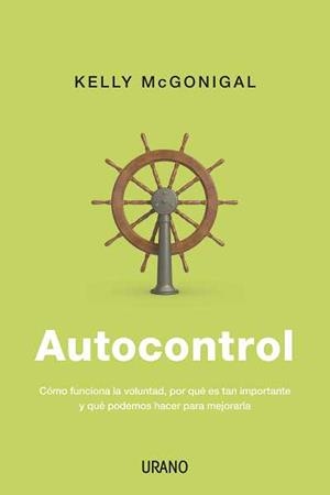 AUTOCONTROL | 9788479538170 | MCGONIGAL, KELLY | Llibreria Aqualata | Comprar libros en catalán y castellano online | Comprar libros Igualada