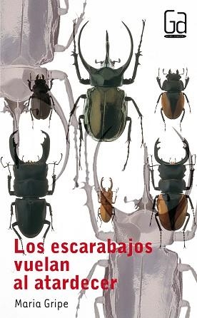 ESCARABAJOS VUELAN AL ATARDECER, LOS (GRAN ANGULAR 31) | 9788434811638 | GRIPE, MARIA | Llibreria Aqualata | Comprar llibres en català i castellà online | Comprar llibres Igualada
