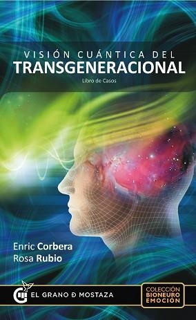 VISIÓN CUÁNTICA DEL TRANSGENERACIONAL | 9788494187391 | CORBERA, ENRIC / RUBIO, ROSA | Llibreria Aqualata | Comprar libros en catalán y castellano online | Comprar libros Igualada