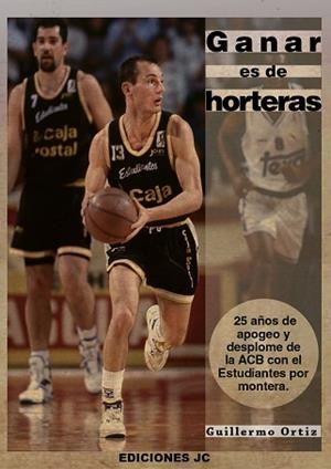 GANAR ES DE HORTERAS | 9788415448020 | ORTIZ LÓPEZ, GUILLERMO | Llibreria Aqualata | Comprar libros en catalán y castellano online | Comprar libros Igualada