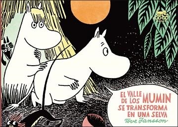 VALLE DE LOS MUMIN SE TRANSFORMA EN UNA SELVA, EL | 9788494165276 | JANSSON, TOVE | Llibreria Aqualata | Comprar libros en catalán y castellano online | Comprar libros Igualada