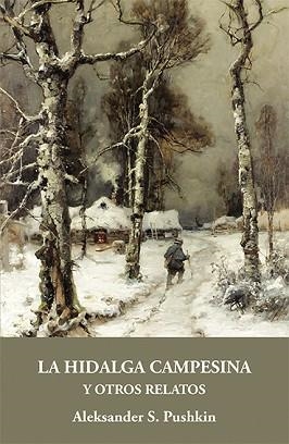 HIDALGA CAMPESINA Y OTROS RELATOS, LA | 9788415499220 | PUSHKIN, ALEKSANDER SERGUEEVICH | Llibreria Aqualata | Comprar libros en catalán y castellano online | Comprar libros Igualada