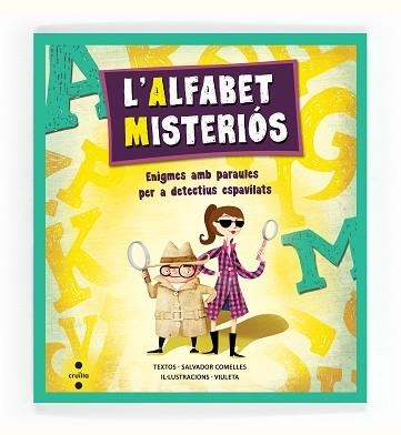 ALFABET MISTERIOS, L' | 9788466136204 | COMELLES I GARCIA, SALVADOR | Llibreria Aqualata | Comprar libros en catalán y castellano online | Comprar libros Igualada