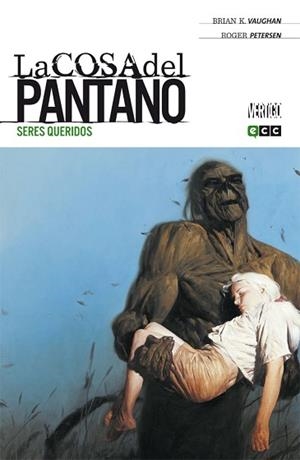 COSA DEL PANTANO, LA . SERES QUERIDOS | 9788416194148 | VAUGHAN, BRIAN K. | Llibreria Aqualata | Comprar libros en catalán y castellano online | Comprar libros Igualada