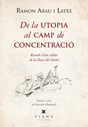 DE LA UTOPIA AL CAMP DE CONCENTRACIÓ | 9788483307755 | ARAU I LATRE, RAMON | Llibreria Aqualata | Comprar llibres en català i castellà online | Comprar llibres Igualada